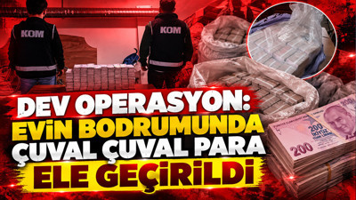 Evin bodrumunda çuval çuval para ele geçirildi