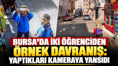 Bursa'da iki öğrenciden örnek davranış: Yaptıkları kameraya yansıdı
