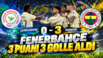 Fenerbahçe Rize'de 3 puanı 3 golle aldı