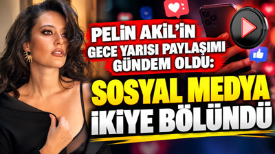 Pelin Akil'in gece yarısı paylaşımı gündem oldu: Sosyal medya ikiye bölündü