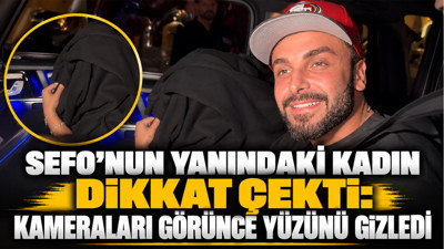 Sefo'nun yanındaki kadın dikkat çekti: Kameraları görünce yüzünü gizledi