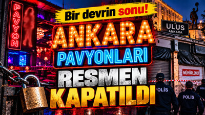 Bir devrin sonu: Ankara pavyonları resmen kapatıldı