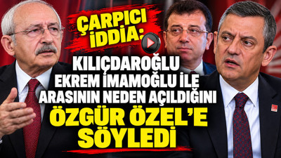 Çarpıcı iddia: Kılıçdaroğlu, Ekrem İmamoğlu ile arasının neden açıldığını Özgür Özel’e söyledi