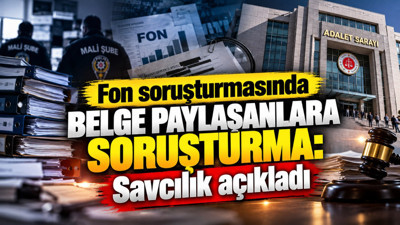 Fon soruşturmasında belge paylaşanlara soruşturma