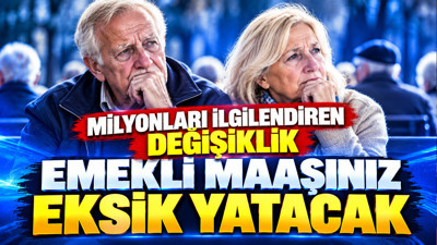 Milyonları ilgilendiren değişiklik: Emekli maaşınız eksik yatacak