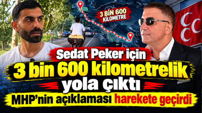 Sedat Peker için 3 bin 600 kilometrelik yola çıktı: MHP’nin açıklaması harekete geçirdi