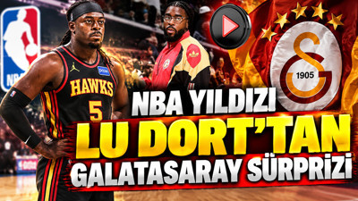 NBA yıldızı Lu Dort’tan Galatasaray sürprizi