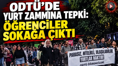 ODTÜ’de yurt zammına tepki: Öğrenciler sokağa çıktı