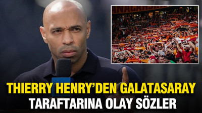4-1'lik yenilgi sonrası Thierry Henry'den Galatasaray taraftarına olay sözler