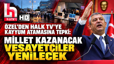 Özel'den Halk TV'ye kayyum atamasına tepki: Millet kazanacak, vesayetçiler yenilecek