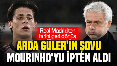Arda Güler'in şovu Mourinho'yu ipten aldı: Real Madrid'ten tarihi geri dönüş