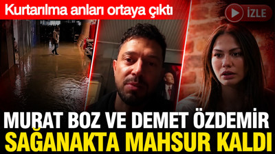 Murat Boz ve Demet Özdemir'in sağanaktan kurtarılma görüntüleri ortaya çıktı