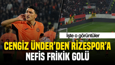 Cengiz Ünder'den Rizespor'a nefis frikik golü: İşte o görüntüler