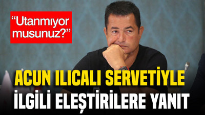 Acun Ilıcalı servetiyle ilgili eleştirilere yanıt: 30 yıldır televizyondayım