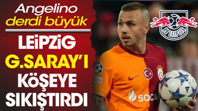 Galatasaray'ın Angelino çıkmazı. Leipzig köşeye sıkıştırdı