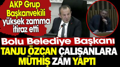 Tanju Özcan çalışanlara müthiş zam yaptı. AKP Grup Başkanvekili yüksek zamma itiraz etti