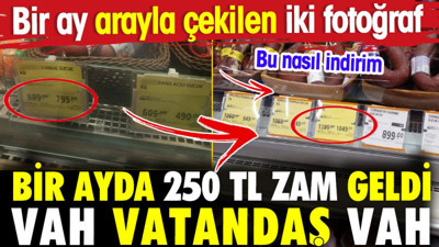 Bir ayda 250 TL zam geldi vah vatandaş vah. İki fotoğraf bir ay arayla çekildi