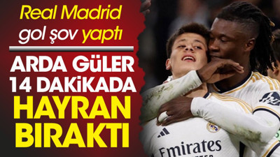 Real Madrid Girona'yı bozguna uğrattı. Arda Güler 14 dakikada mest etti