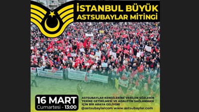 Astsubaylardan ‘Büyük İstanbul Mitingi’