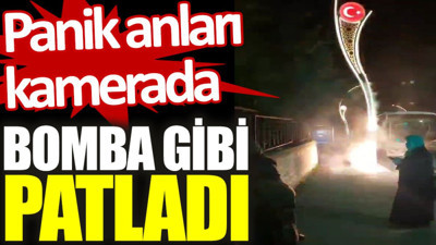 Bomba gibi patladı: Panik anları kamerada
