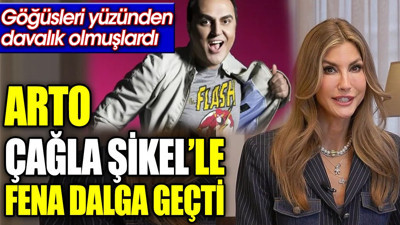 Arto Çağla Şikel’le fena dalga geçti. Göğüsleri yüzünden davalık olmuşlardı