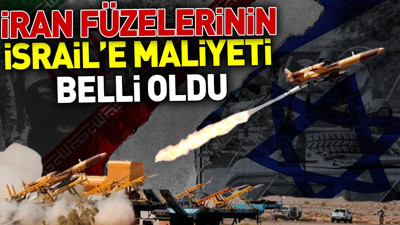 İran füzelerinin İsrail'e maliyeti belli oldu