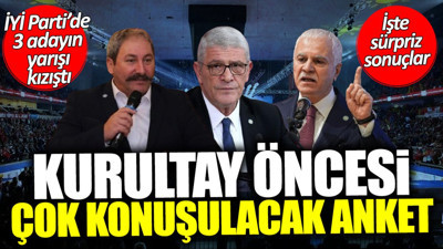 İYİ Parti’de kurultay öncesi çok konuşulacak anket! 3 adayın yarışı kızıştı… İşte sürpriz sonuçlar