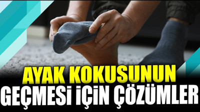 Ayak kokusunun geçmesi için çözümler