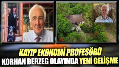 Kayıp profesör Korhan Berzeg olayında yeni gelişme