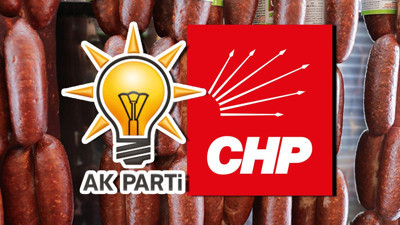 AKP ile CHP arasında sucuk tartışması patladı