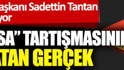 ''Yeni Anayasa'' tartışmasının altında yatan gerçek ne? Yurt Partisi Genel Başkanı Sadettin Tantan açıklıyor