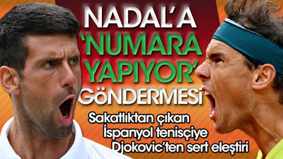 Korttaki Djokovic Nadal kavgası büyüyor. Toprağın Kralı'na büyük gönderme