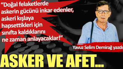 Asker ve Afet...