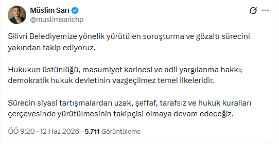 Müslim Sarı'dan Silivri Belediyesi'ne operasyona: siyasi tartışmalardan uzak olarak takip edeceğiz - Resim : 1