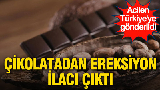 Türkiye'den gönderilen bazı çikolata ürünlerinde ereksiyon ilacı çıktı: Sevkiyat geri çevrildi