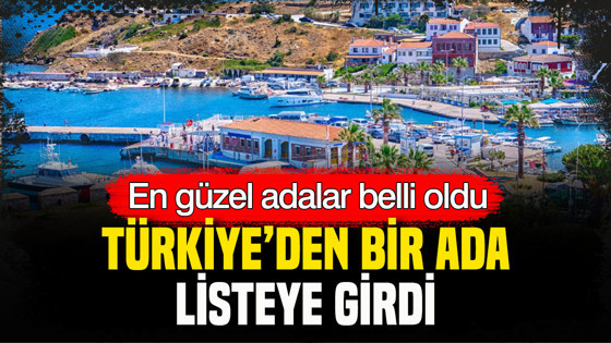 En güzel adalar belli oldu: Türkiye’den bir ada listeye girdi