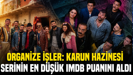 Organize İşler: Karun Hazinesi serinin en düşük IMDb puanını aldı