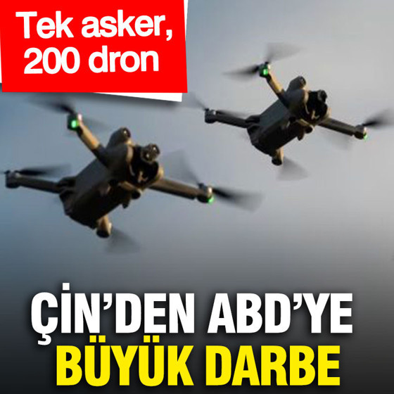 Çin’den ABD’ye büyük darbe: Tek asker, 200 dron