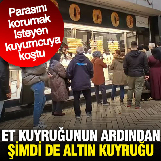 Et kuyruğunun ardından şimdi de altın kuyruğu: Parasını korumak isteyen kuyumcuya koştu