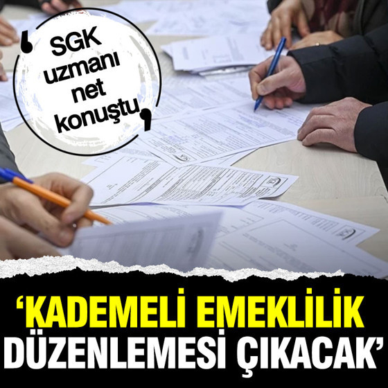 Kademeli emeklilik düzenlemesi çıkacak: SGK uzmanı net konuştu