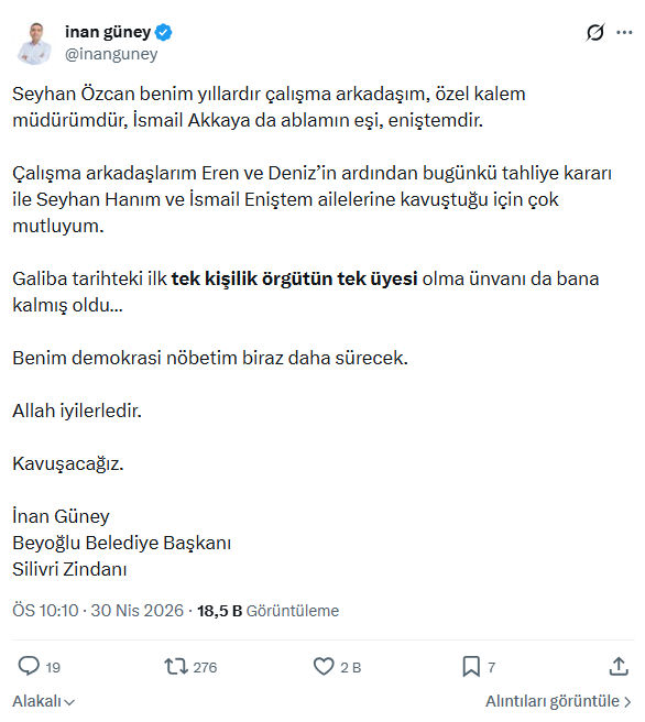 İnan Güney'den ironik tahliye paylaşımı: Galiba tarihteki ilk tek kişilik örgütün tek üyesi olma unvanı da bana kalmış oldu - Resim : 2
