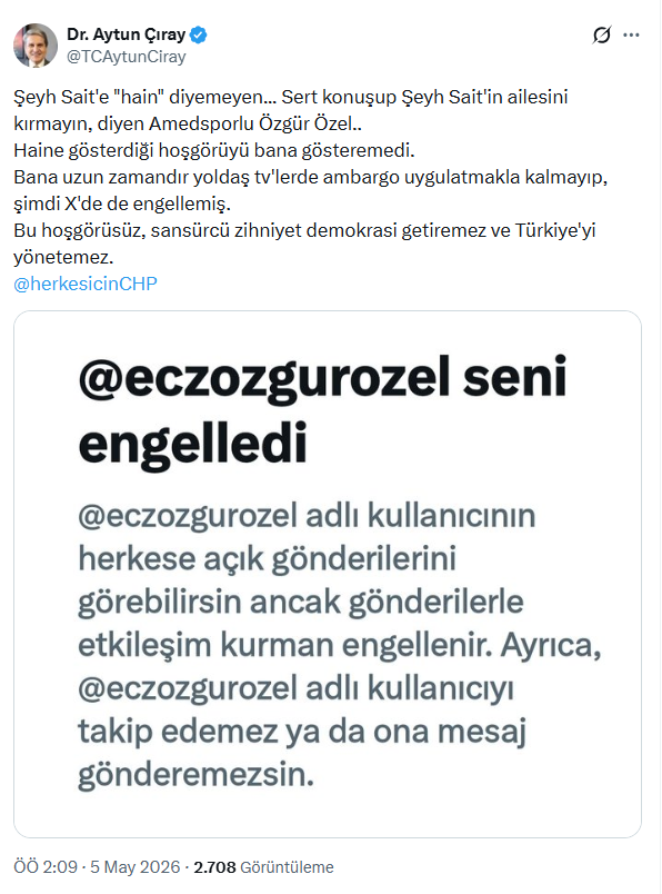 Aytun &Ccedil;ıray'dan kendisini engelleyen &Ouml;zg&uuml;r &Ouml;zel'e tepki: Haine g&ouml;sterdiği hoşg&ouml;r&uuml;y&uuml; bana g&ouml;steremedi - Resim : 3