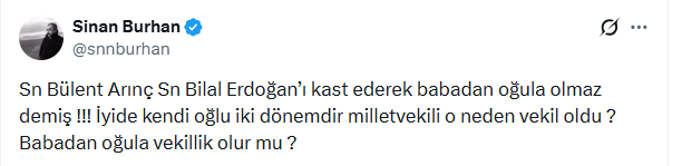 Arın&ccedil;&rsquo;ın s&ouml;zlerine oğlu &uuml;st&uuml;nden tepki: Kendi oğlu iki d&ouml;nemdir milletvekili - Resim : 2