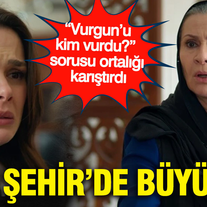 Uzak Şehir’de büyük sır: “Vurgun’u kim vurdu?” sorusu ortalığı karıştırdı