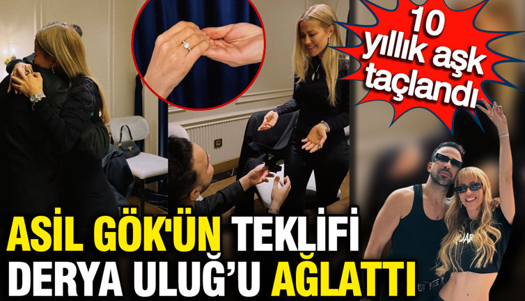 Asil Gök'ün ‘evlilik teklifi’ Derya Uluğ'u ağlattı: 10 yıllık aşk taçlandı