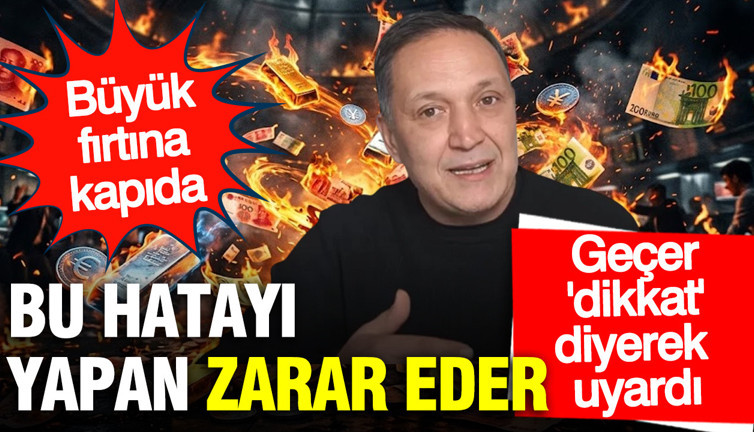 Selçuk Geçer'den altın uyarısı: Zarar edersiniz