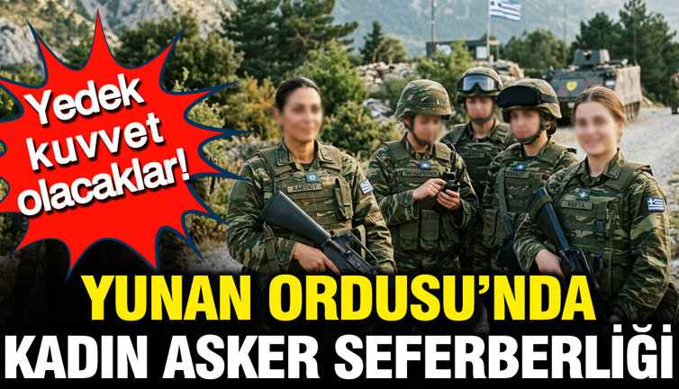Yunan Ordusu'nda kadın asker seferberliği: Yedek kuvvet olacaklar