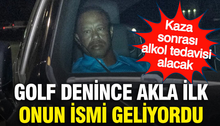 Golf denince akla ilk onun ismi geliyordu: Tiger Woods alkol tedavisi alacak