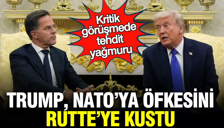 Trump, NATO’ya öfkesini Rutte’ye kustu: Kritik görüşmede tehdit yağmuru