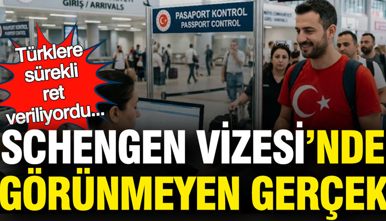 Schengen vizesinde görünmeyen gerçek... Türklere sürekli ret veriliyordu